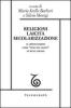 Religioni, laicit�, secolarizzazione. Il cristianesimo come �fine del sacro� in Ren� Girard