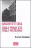 Architettura della prima et� della macchina