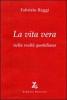 La vita vera nella realt� quotidiana
