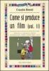 Come si produce un film vol.2
