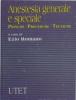 Anestesia generale e speciale. Principi, procedure, tecniche