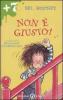 Non � giusto!