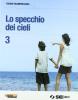 Lo specchio dei cieli. Per la Scuola media vol.3