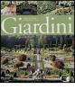 Giardini. L'arte del verde attraverso i secoli