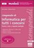 Compendio di informatica per tutti i concorsi. Teoria e test a risposta multipla