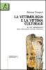 La vittimologia e la vittima �culturale�. Il caso paradigmatico delle mutilazioni genitali femminili