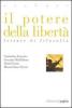 Il potere della libert�. Letture di filosofia