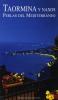 Taormina y Naxos. Perlas del Mediterr�neo