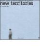 New territories. Situations, projects, scenarios for the European city and territory. Ediz. italiana e inglese