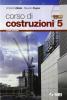 Corso di costruzioni. Con espansione online. Per gli Ist. tecnici vol.5