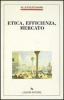 Etica, efficienza, mercato