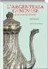L' argenteria genovese del Settecento