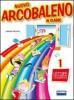 Nuovo arcobaleno in classe. Per la 1� classe elementare