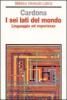 I sei lati del mondo. Linguaggio ed esperienza