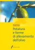 Potatura e forme di allevamento dell'olivo