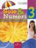 Sole & numeri. Per la Scuola media vol.3