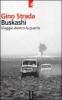 Buskash�. Viaggio dentro la guerra