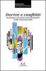 Derive e conflitti. Archetipi e pratiche antropologiche della submodernit�