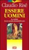 Essere uomini. La virilit� in un mondo femminilizzato