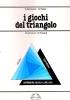 I giochi del triangolo. Giochi attraverso il corpo
