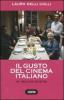 Il gusto del cinema italiano. In cento e pi� ricette