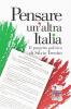 Pensare un'altra Italia. Il progetto politico di Silvio Trentin. Atti del Convegno (Treviso, 15 gennaio 2011)