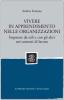 Vivere in apprendimento nelle organizzazioni. Imparare da soli e con gli altri nei contesti di lavoro