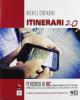 Itinerari di IRC 2.0. Con Bibbia. Con espansione online. Per le Scuole superiori