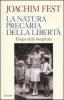 La natura precaria della libert�. Elogio della borghesia
