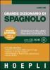 Grande dizionario di spagnolo-italiano, italiano-spagnolo. Con CD-ROM