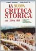 La nuova critica storica. Per le Scuole superiori vol.1