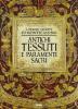 Antichi tessuti e paramenti sacri. I tesori salvati di Montecassino