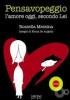 Pensavopeggio. L'amore oggi, secondo lei