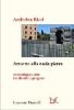 Attorno alla nuda pietra. Archeologia e citt� tra identit� e progetto