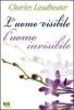 L' uomo visibile, l'uomo invisibile
