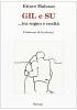 Gil e Su. Tra sogno e realt�