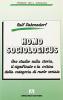 Homo sociologicus. Uno studio sulla storia, il significato e la critica della categoria di ruolo sociale