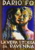La vera storia di Ravenna