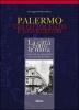 Palermo tra '800 e '900. La citt� entro le mura