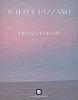 Walter Lazzaro. Trascolorare