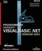 Programmare Visual Basic .NET 2003. Con CD-ROM