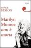 Marilyn Monroe non � morta
