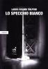 Lo specchio bianco