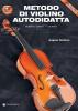 Metodo di violino autodidatta. Con CD Audio