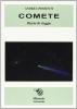 Comete. Gli astri �chiomati� del sistema solare. Con CD-ROM