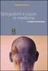 Spiegazioni e cause in medicina. Un'indagine epistemologica