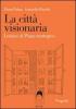 La citt� visionaria. Lezioni di piano strategico