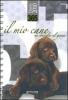 Trecentosessantacinque. Il mio cane. Un consiglio al giorno. Diario 2010