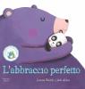 L' abbraccio perfetto