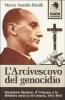 L' arcivescovo del genocidio